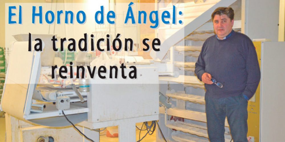 El Horno de Angel: La tradición se reinventa.